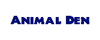Animal Den